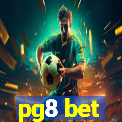 pg8 bet