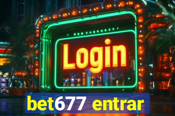 bet677 entrar