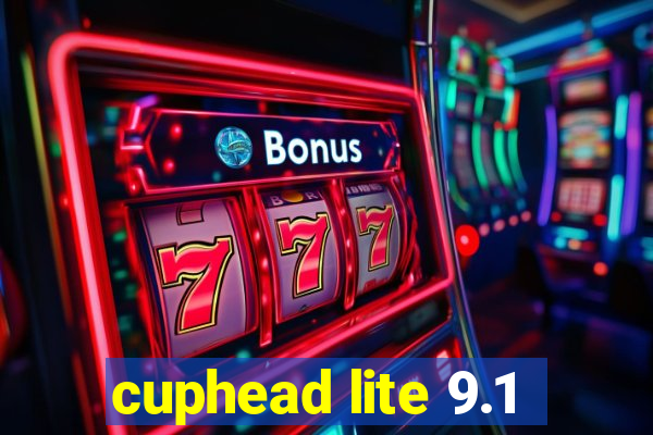 cuphead lite 9.1