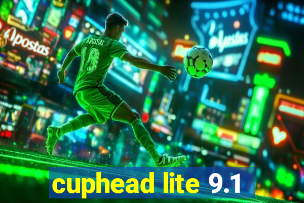cuphead lite 9.1