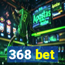 368 bet