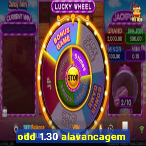 odd 1.30 alavancagem