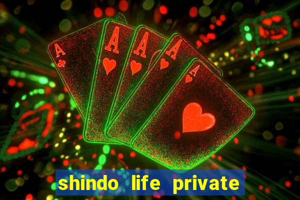 shindo life private server blaze