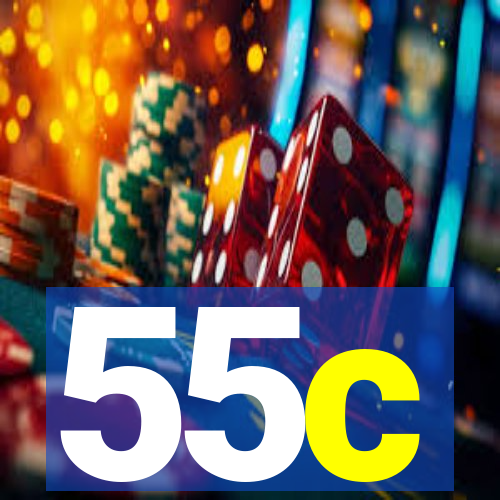 55c