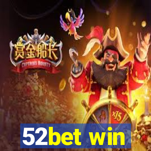 52bet win