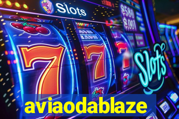 aviaodablaze