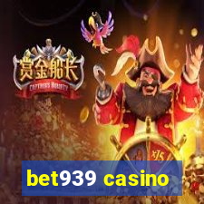 bet939 casino