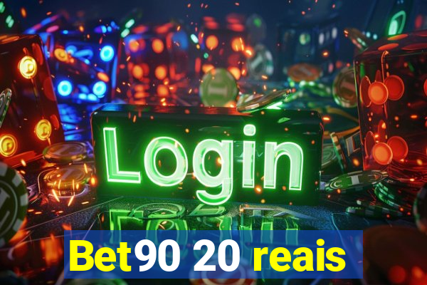 Bet90 20 reais