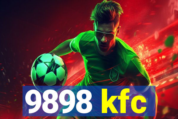 9898 kfc
