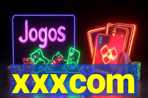 xxxcom