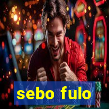 sebo fulo