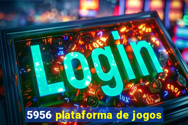 5956 plataforma de jogos