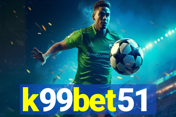 k99bet51