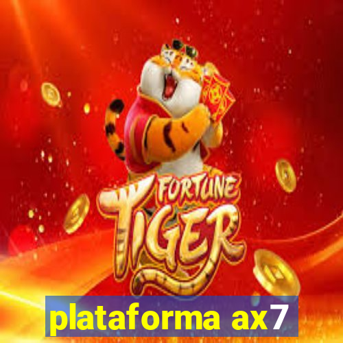 plataforma ax7