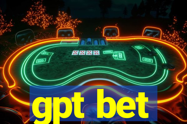 gpt bet