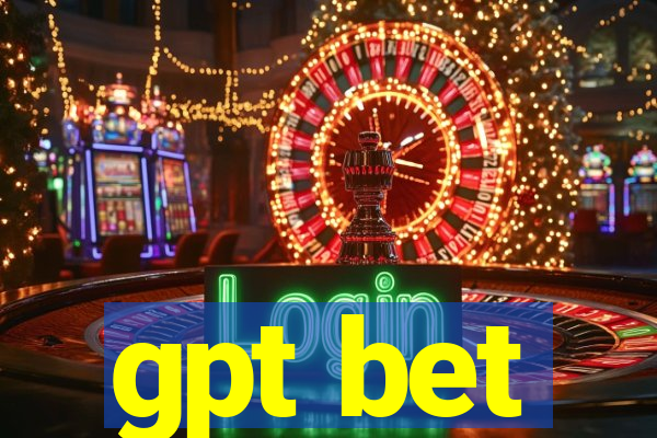 gpt bet