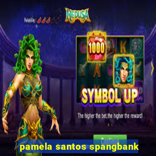 pamela santos spangbank