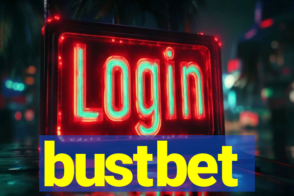 bustbet