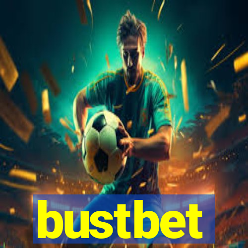 bustbet