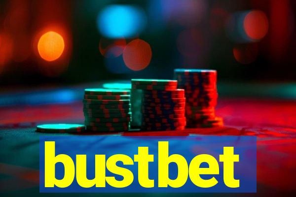 bustbet
