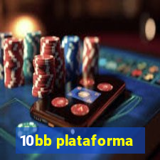10bb plataforma