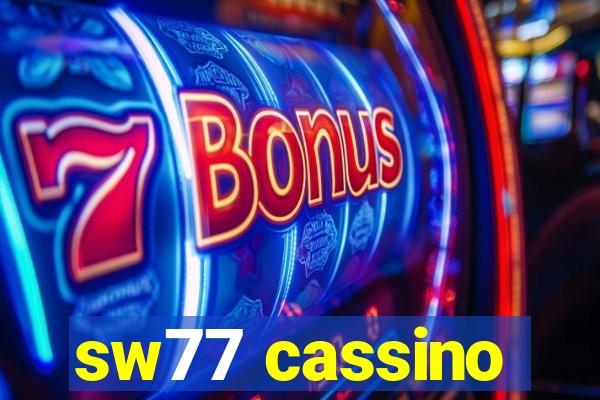 sw77 cassino