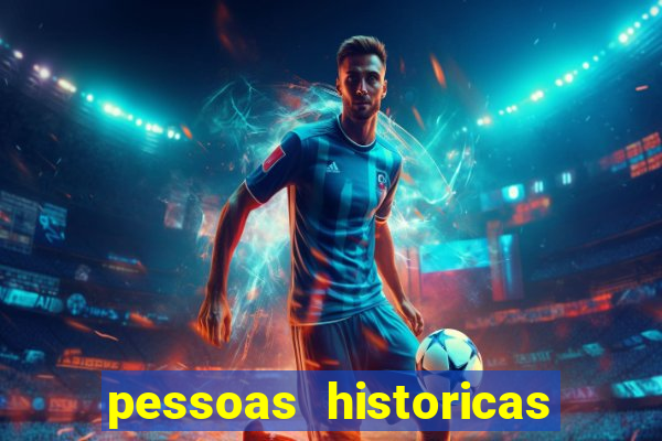pessoas historicas de a a z