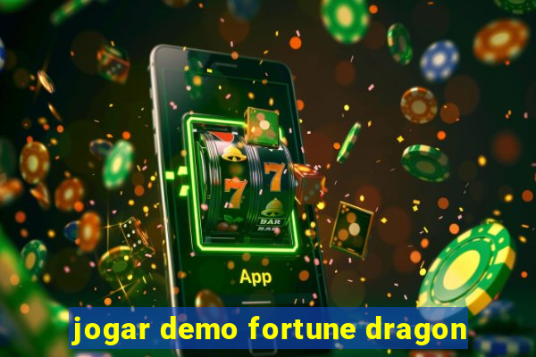 jogar demo fortune dragon