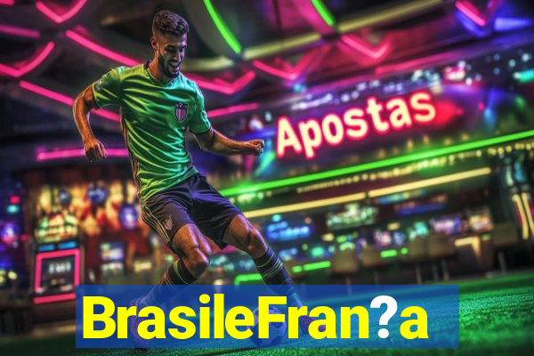BrasileFran?a