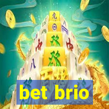 bet brio