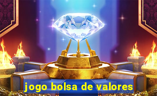 jogo bolsa de valores