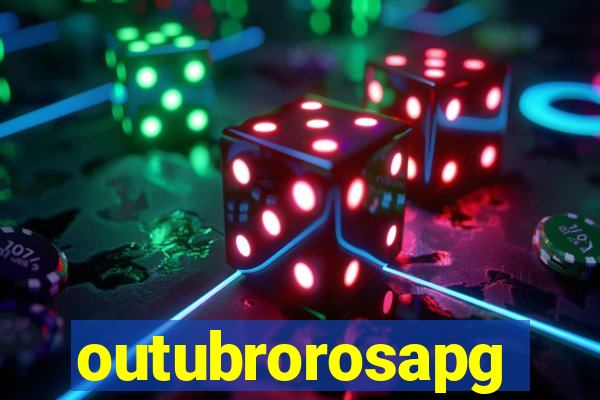 outubrorosapg