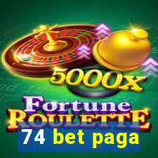 74 bet paga