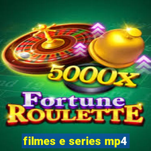filmes e series mp4