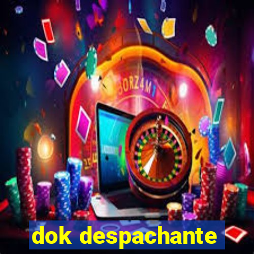 dok despachante