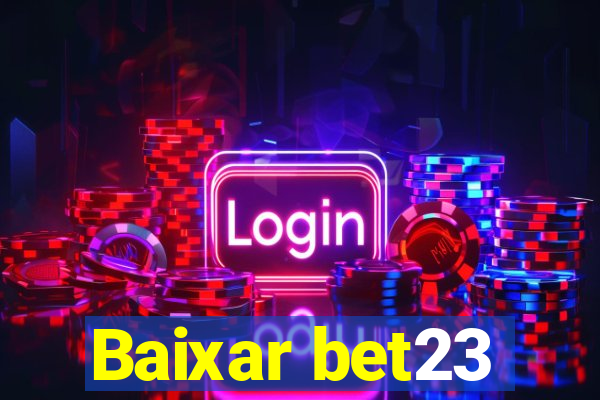 Baixar bet23