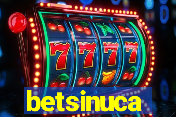 betsinuca