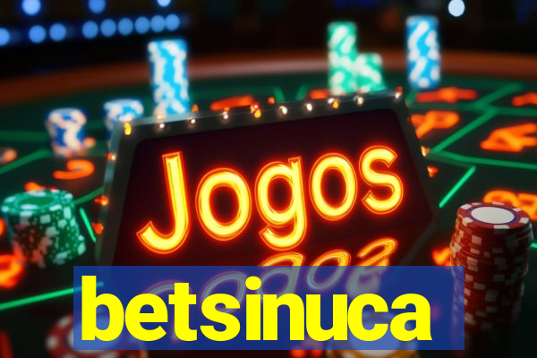 betsinuca