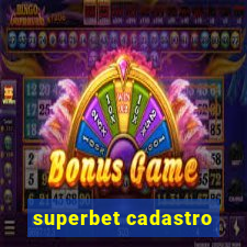 superbet cadastro