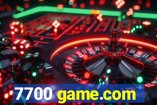 7700 game.com