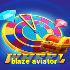 blaze aviator