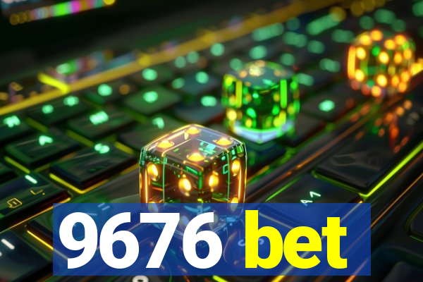 9676 bet