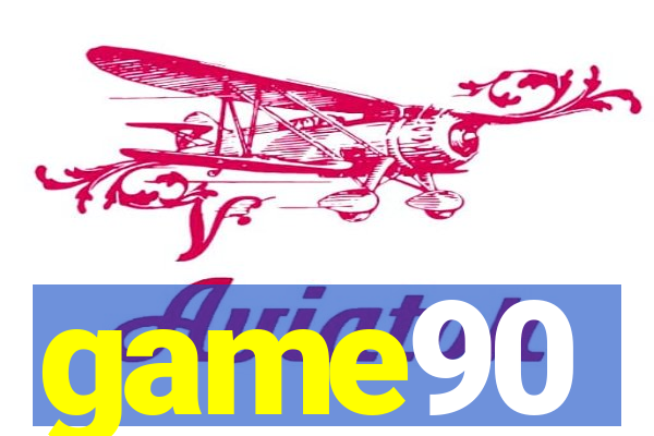 game90