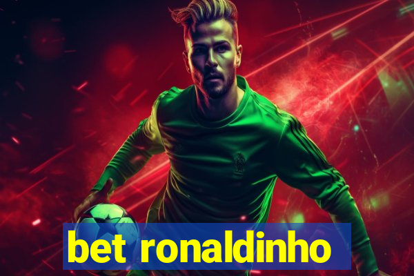 bet ronaldinho