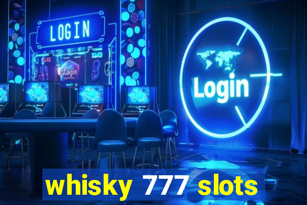 whisky 777 slots