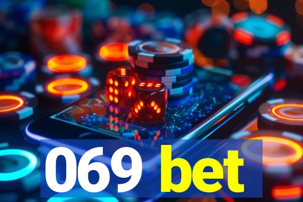 069 bet