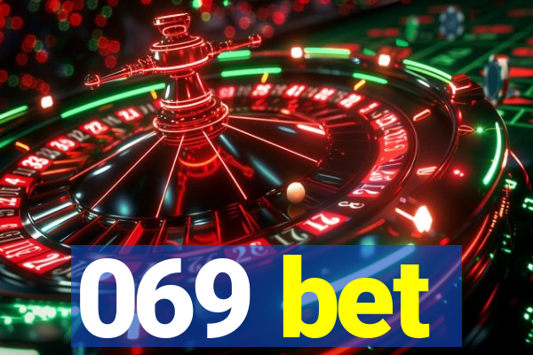 069 bet