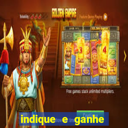 indique e ganhe casa de aposta
