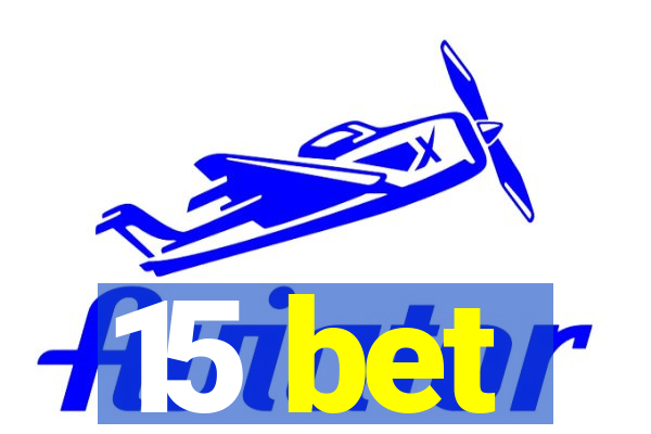 15 bet