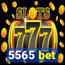 5565 bet
